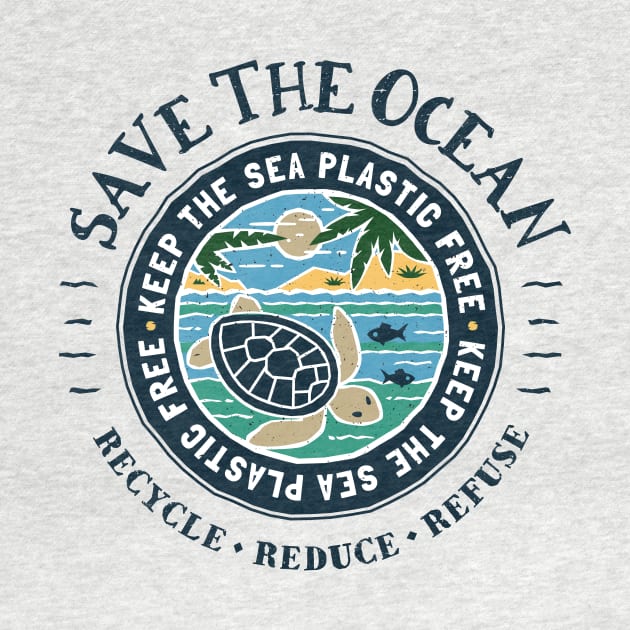 Save The Ocean Keep the Sea Plastic Free by bangtees